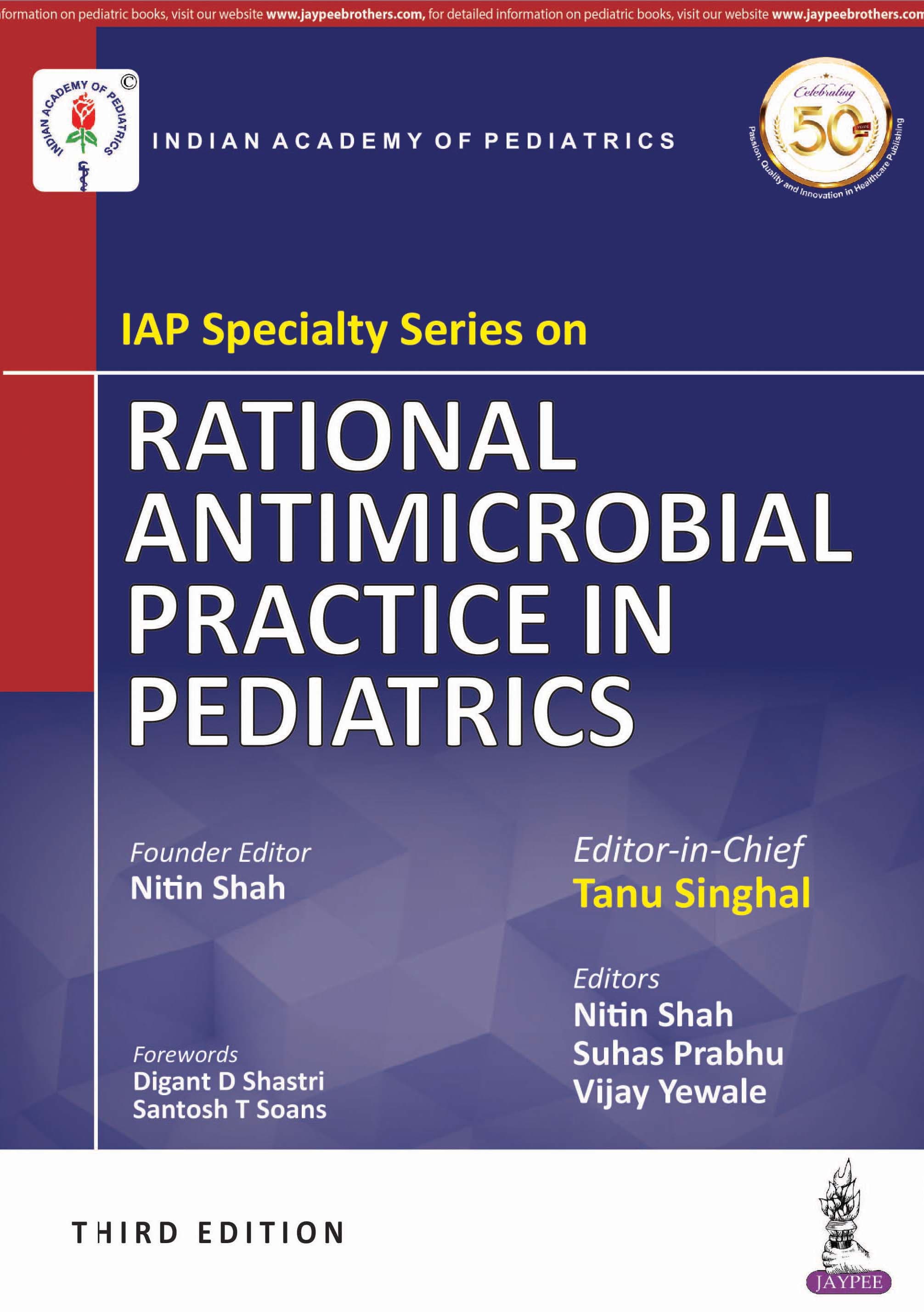 IAP Specialty Series On Rational Antimicrobial Practice In Pediatrics 3rd/2019