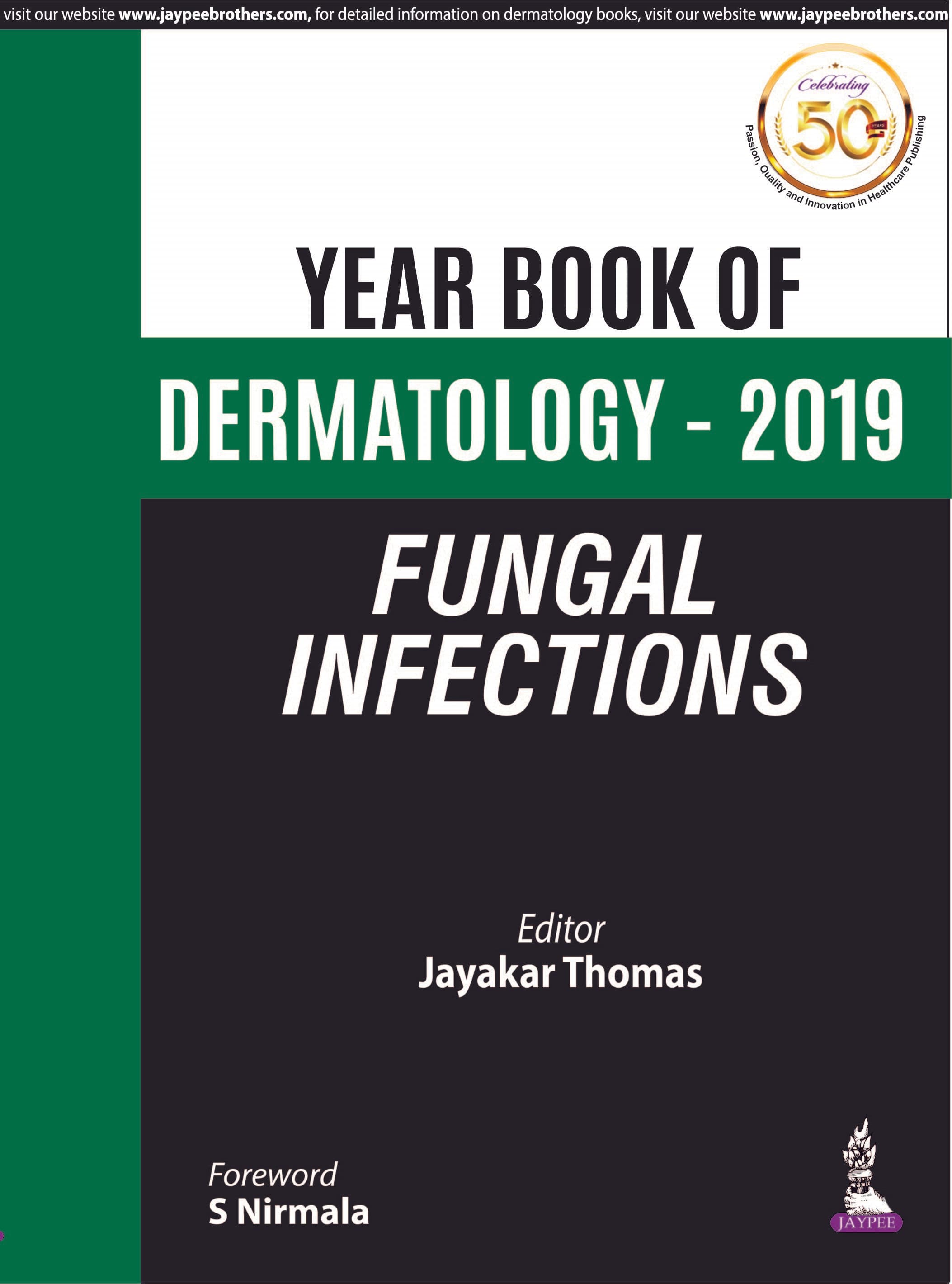 Year Book of Dermatology 2019 : Fungal Infections