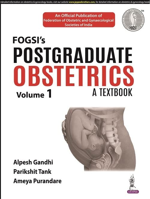 FOGSIs Postgraduate Obstetrics A Textbook 1st/2022 (Vol.1)