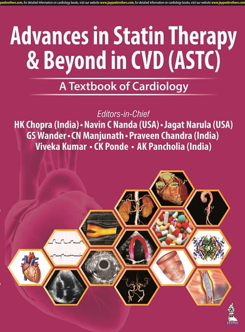 Advances in Statin Therapy and Beyond in CVD (ASTC) : A Textbook of Cardiology 1st/2022