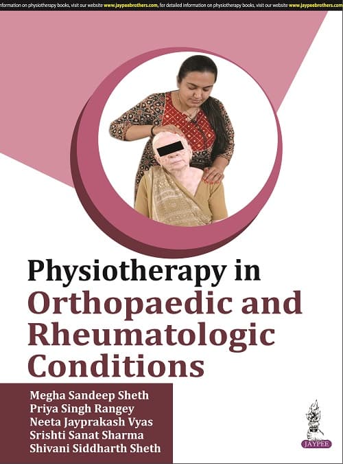 Physiotherapy in Orthopaedic and  Rheumatologic Conditions 1st/2022