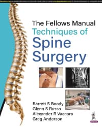 Fellows Manual Techniques of Spine Surgery 1st/2023