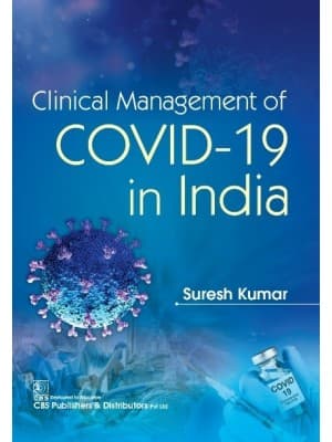 Clinical Management Of COVID-19 In India 1st/2021