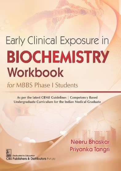 Early Clinical Exposure in Biochemistry Workbook for MBBS Phase I Students 1st/2022