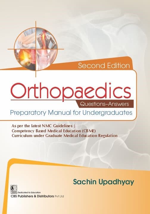 Orthopaedics Questions-Answers: Preparatory Manual for Undergraduates 2nd/2025