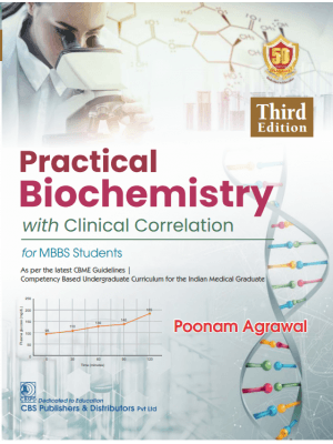 Practical Biochemistry with Clinical Correlation for MBBS Students 3rd/2024