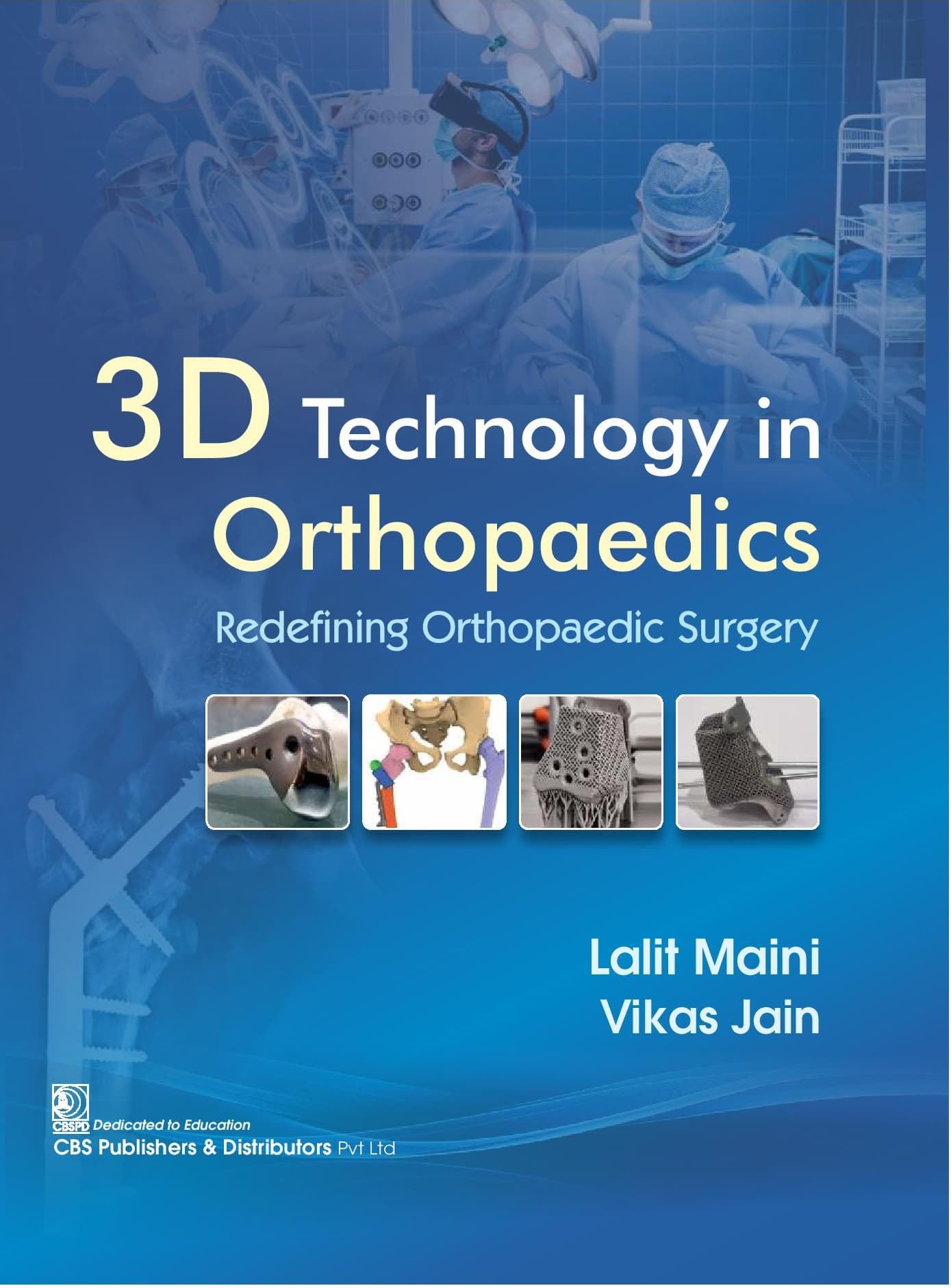 3D Technology in Orthopaedics Redefining Orthopaedic Surgery 1st/2026