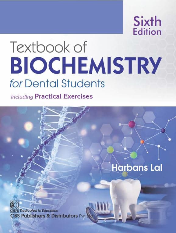 Textbook of Biochemistry for Dental Students including Practical Exercises 6th/2025