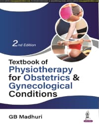Textbook of Physiotherapy for Obstetrics & Gynecological Conditions 2nd/2023