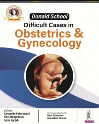 Donald School Difficult Cases in Obstetrics & Gynecology 1st/2024