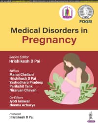 Medical Disorders in Pregnancy (FOGSI) 1st/2024
