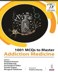 1001 MCQs to Master Addiction Medicine 1st/2024