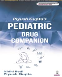 Piyush Gupta’s Pediatric Drug Companion 1st/2024