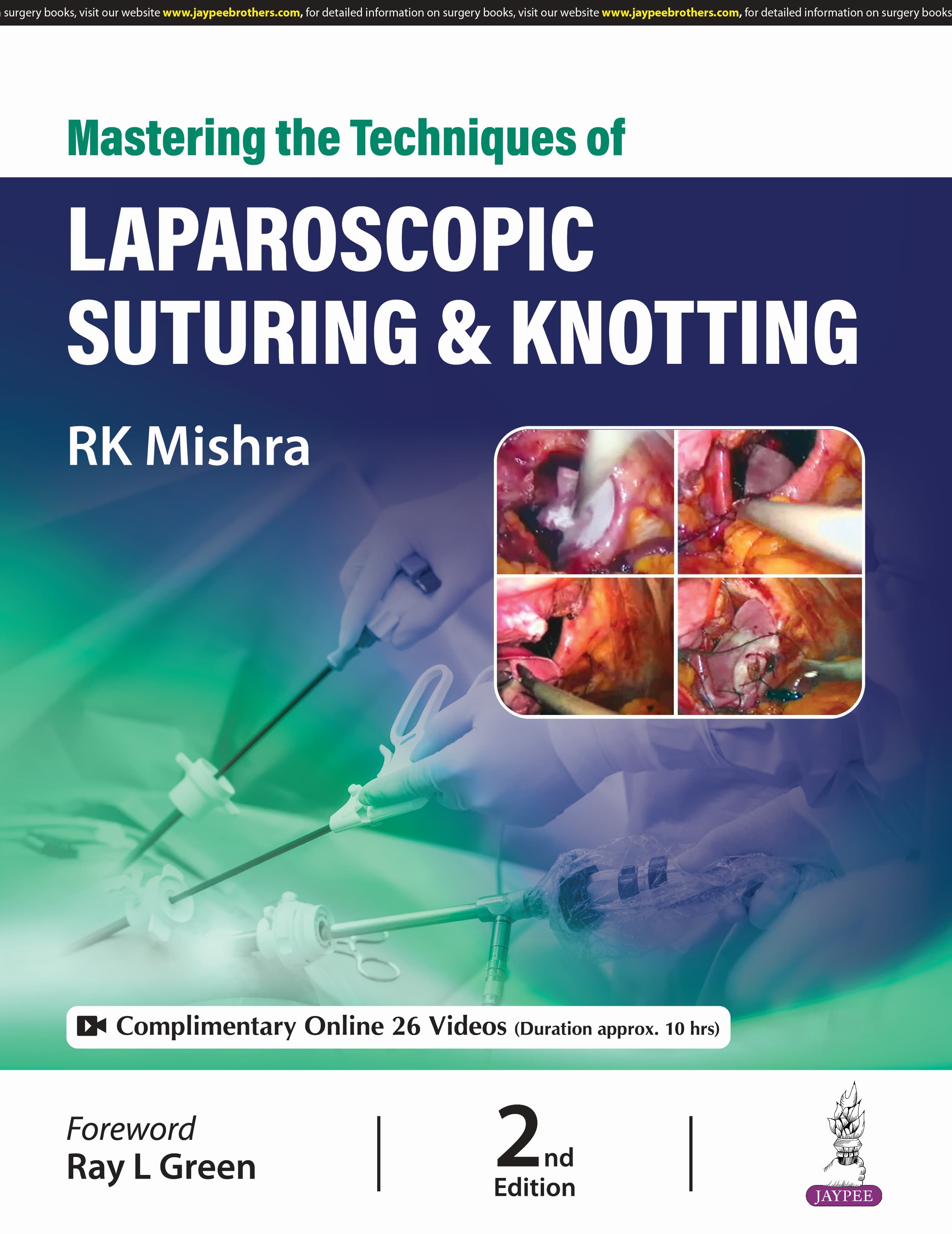 Mastering the Techniques of Laparoscopic Suturing & Knotting 2nd/2025