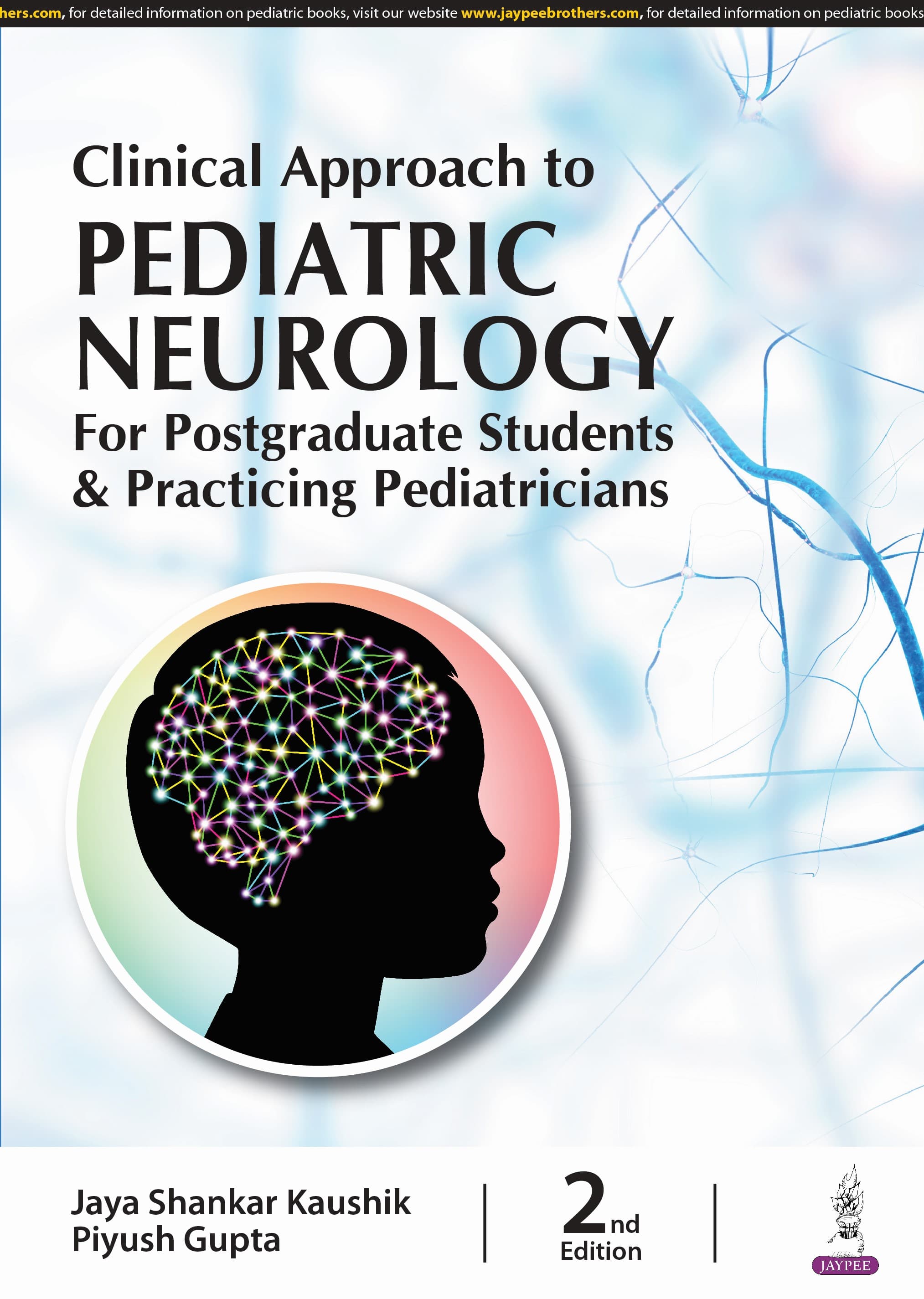 Clinical Approach to Pediatric Neurology for Postgraduate Students & Practicing Pediatricians 2nd/2024