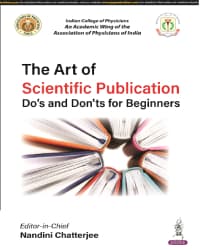 Art of Scientific Publication: Do’s and Don’ts for Beginners 1st/2024