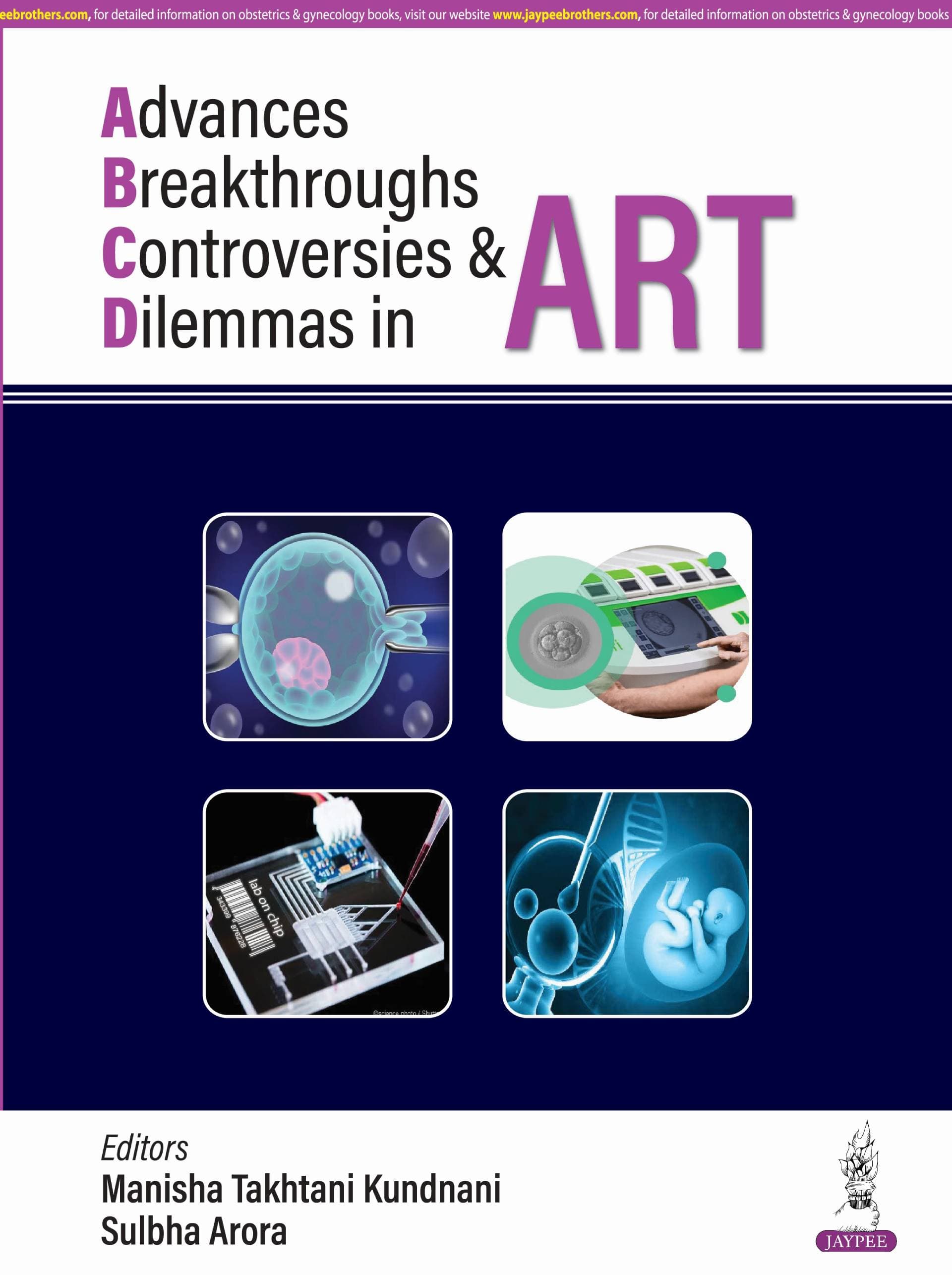 Advances, Breakthroughs, Controversies & Dilemmas in ART 1st/2024