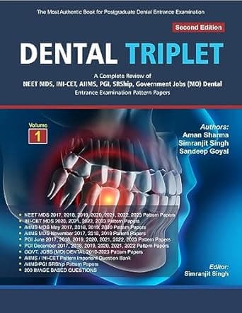Dental Triplet A Complete Review of NEET MDS, INI-CET, AIIMS, PGI, SRShip, Dental Entrance Examination Papers 2nd/2023 (2 Vols)