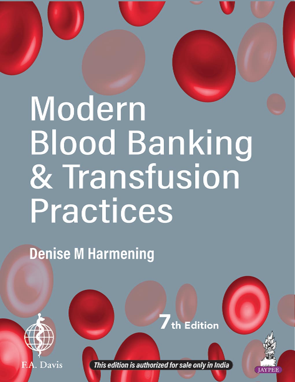 Modern Blood Banking & Transfusion Practices 7th/2025