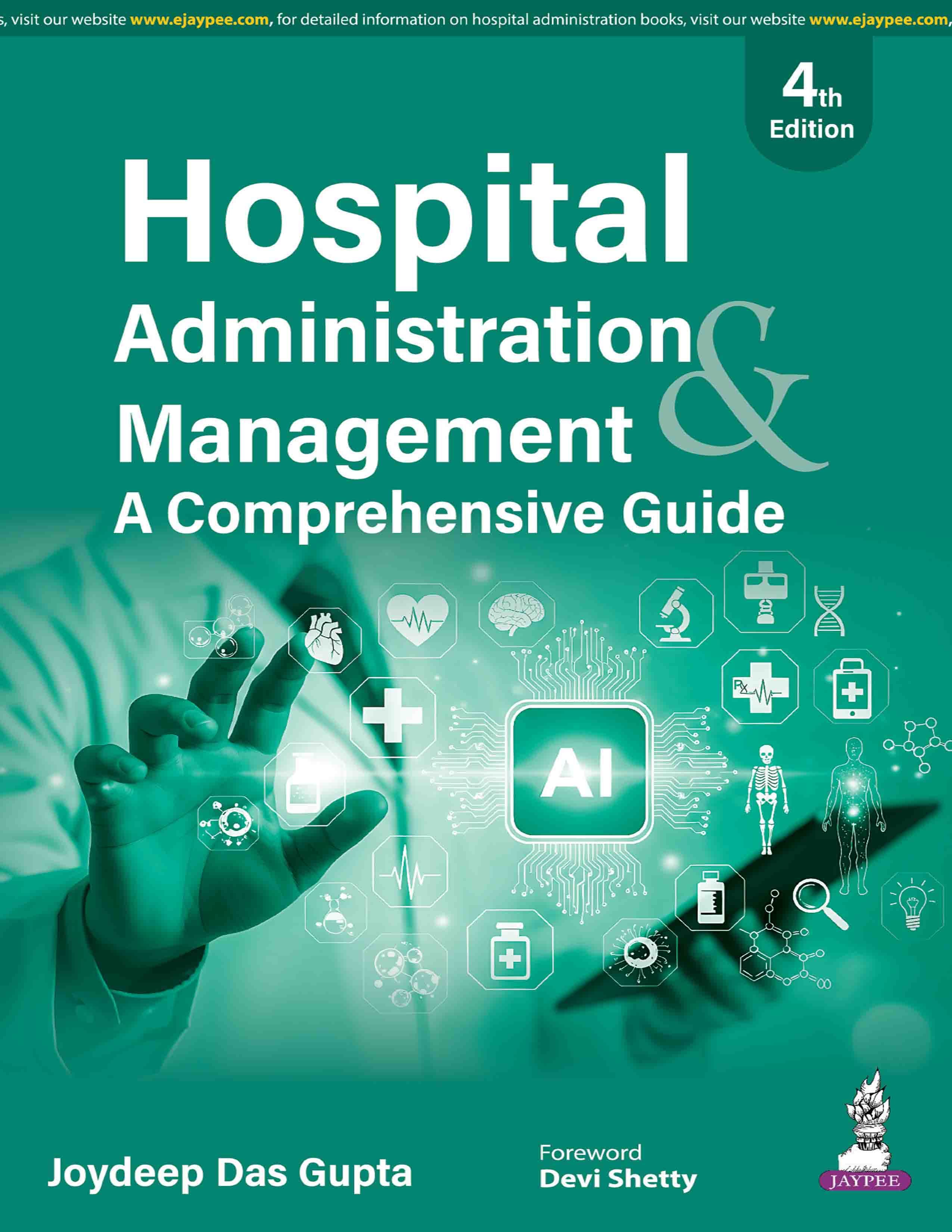 Hospital Administration and Management: A Comprehensive Guide 4th/2026