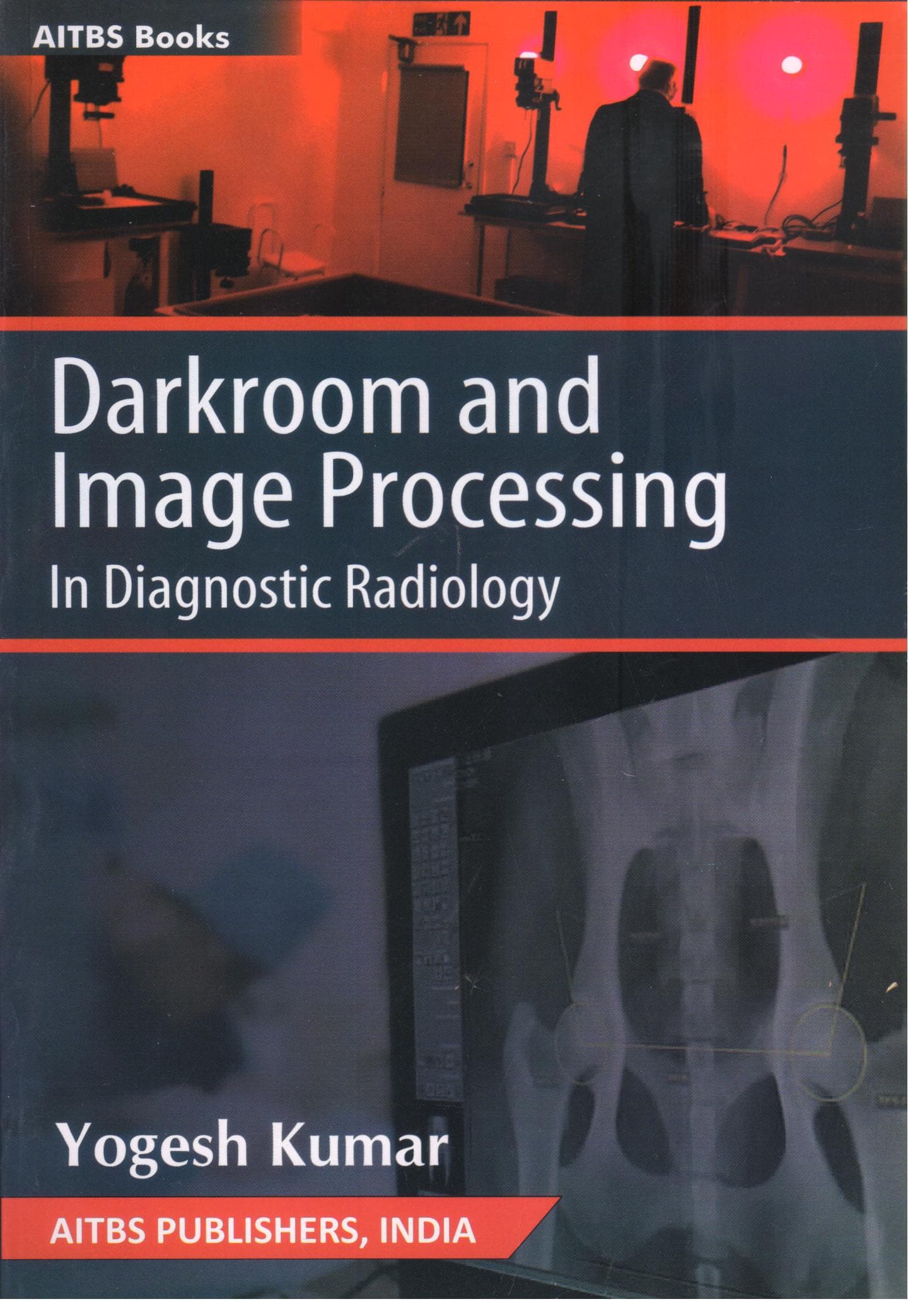 Darkroom and Image Processing in Diagnostic Radiology 1st/2020