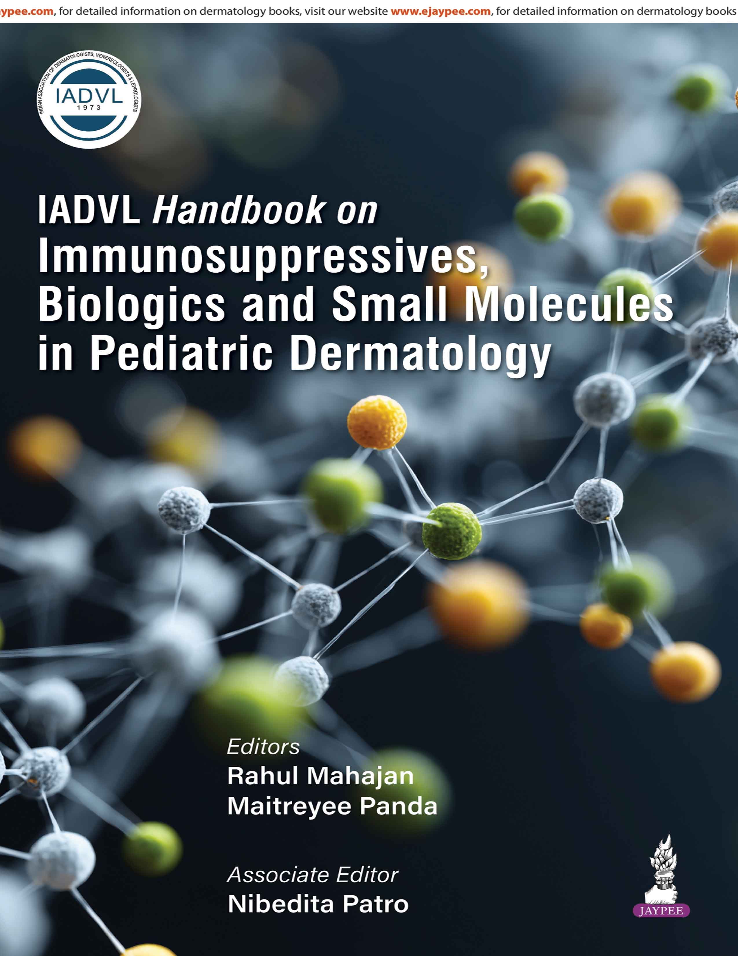 IADVL Handbook on Immunosuppressives, Biologics, and Small Molecules in Pediatric Dermatology 1st/2026