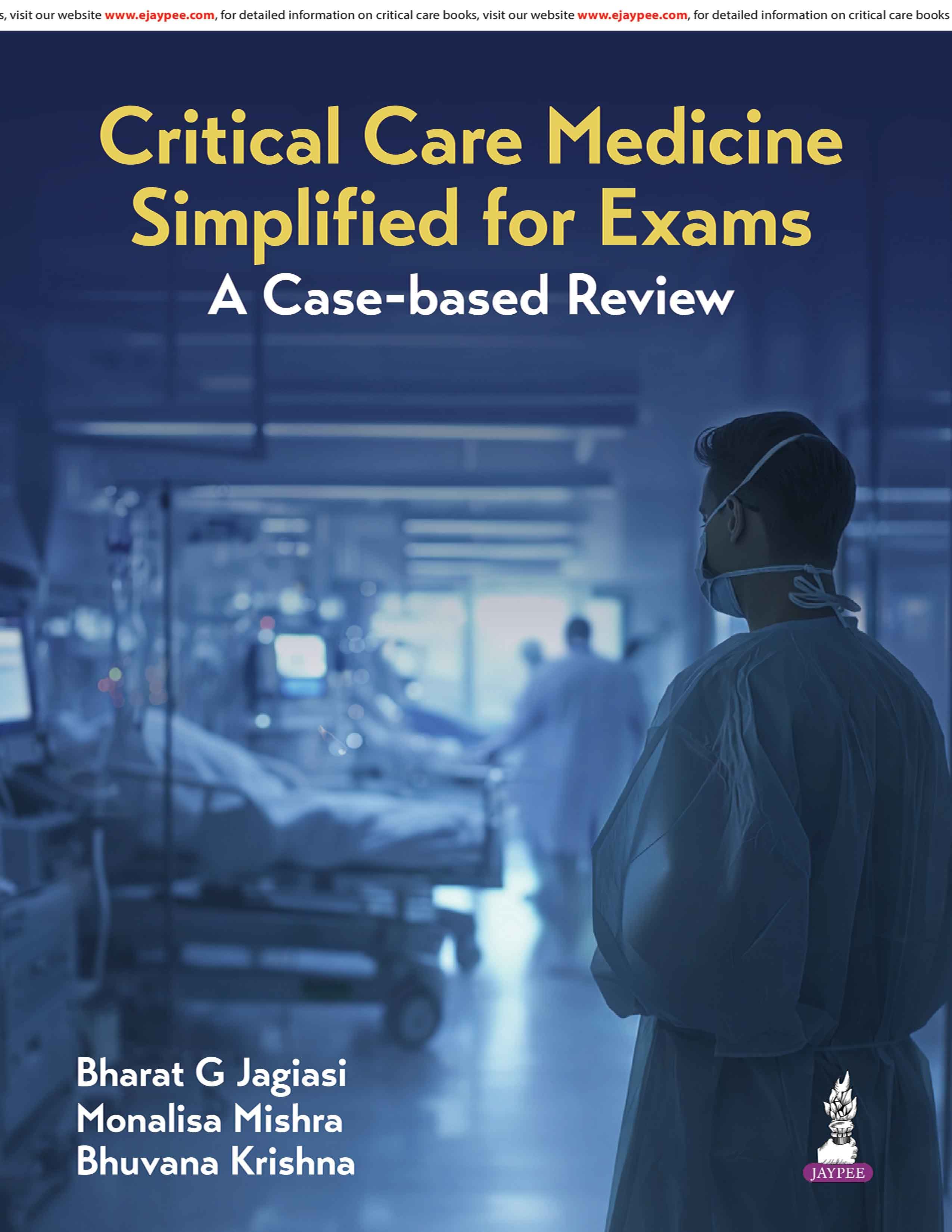 Critical Care Medicine Simplified for Exams: A Case Based Review 1st/2026