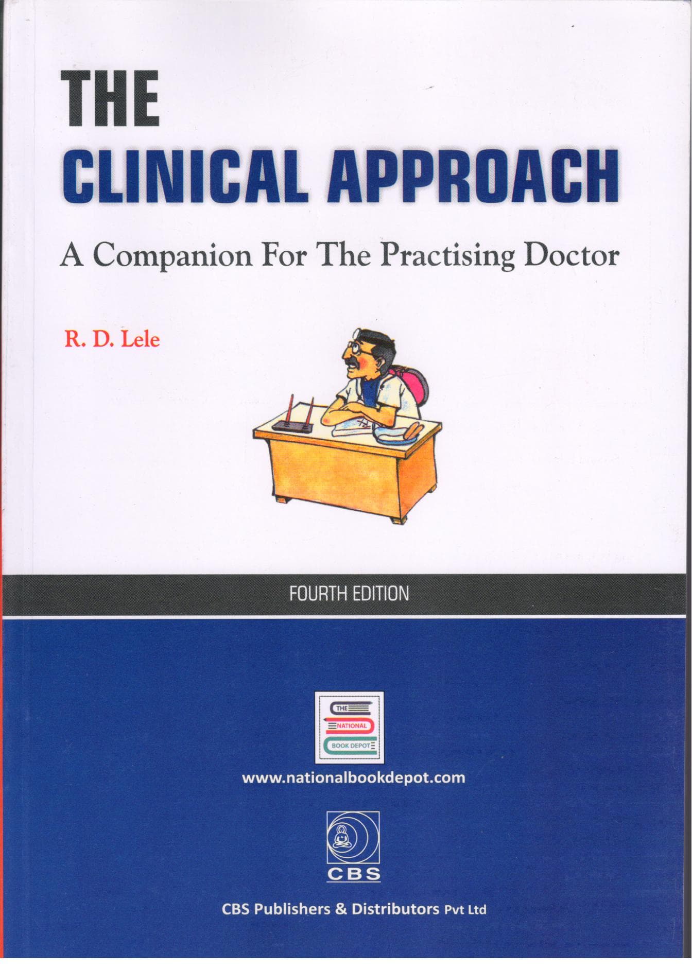Clinical Approach A companion For The Practising Doctor 4th/2019