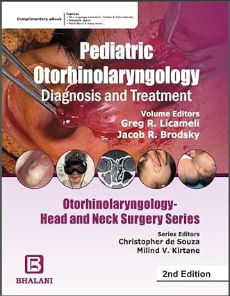 Pediatric Otorhinolaryngology Diagnosis and Treatment 2nd/2024