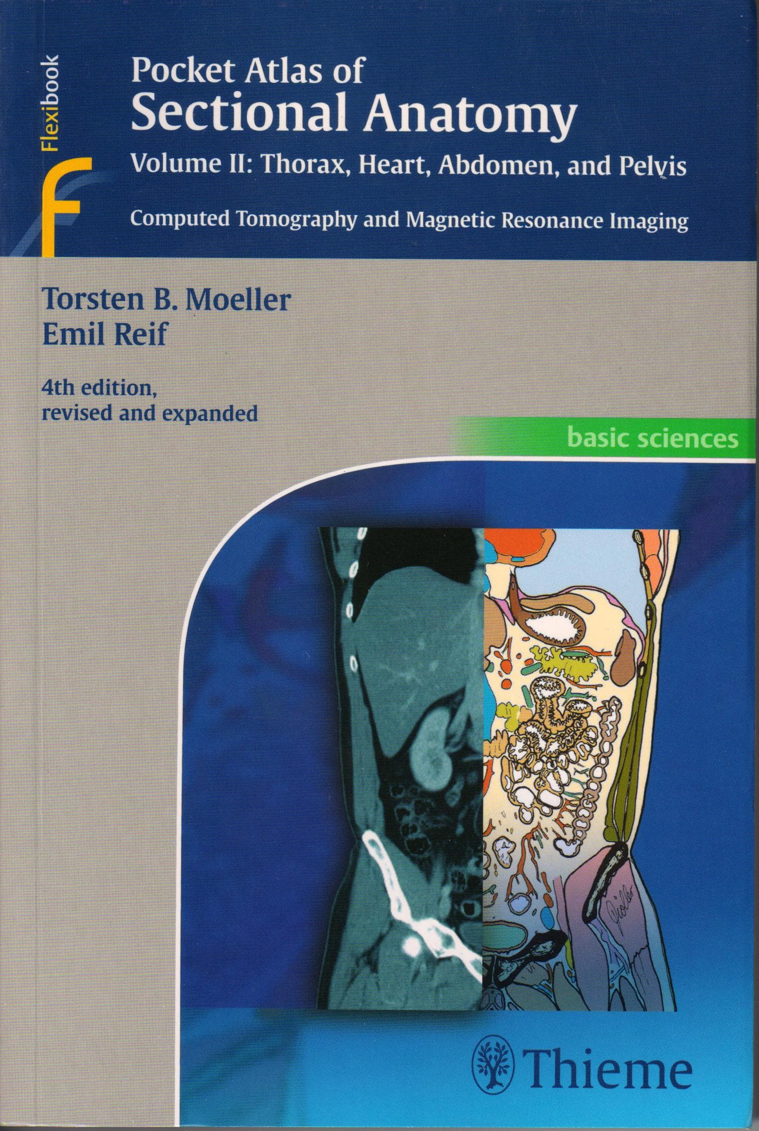 Pocket Atlas of Sectional Anatomy Thorax, Heart, Abdomen and Pelvis 4th/2014 (Vol. 2)