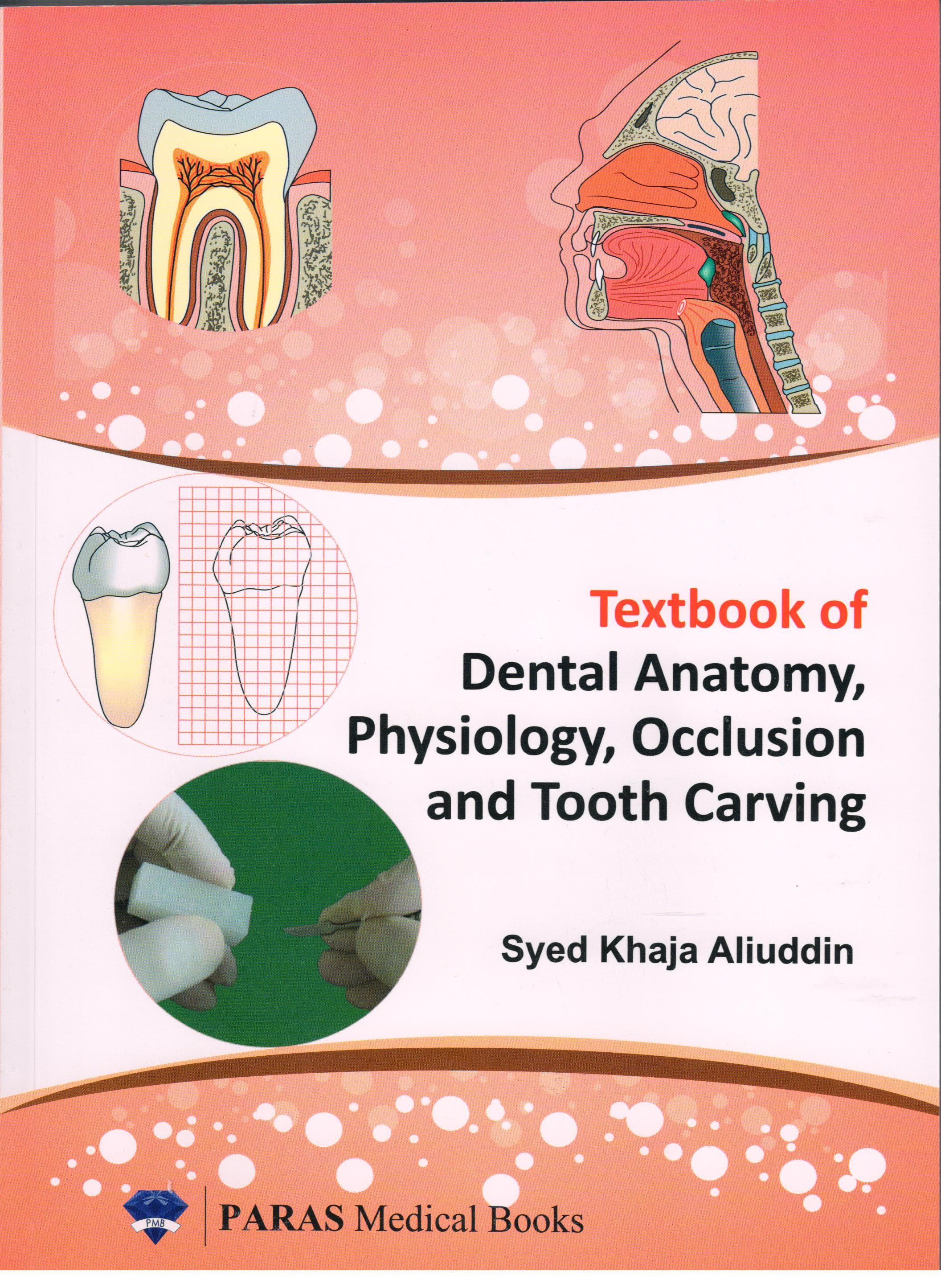 Textbook of Dental Anatomy, Physiology, Occlusion and Tooth Carving 1st/2016