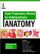 Exam Preparatory Manual for Undergraduates Anatomy 1st/2017