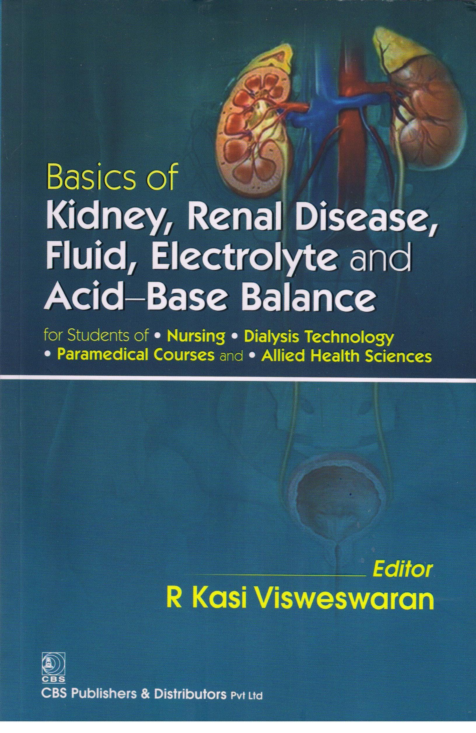 Basics of Kidney, Renal Disease, Fluid, Electrolyte and Acid-Base Balance 1st/2017