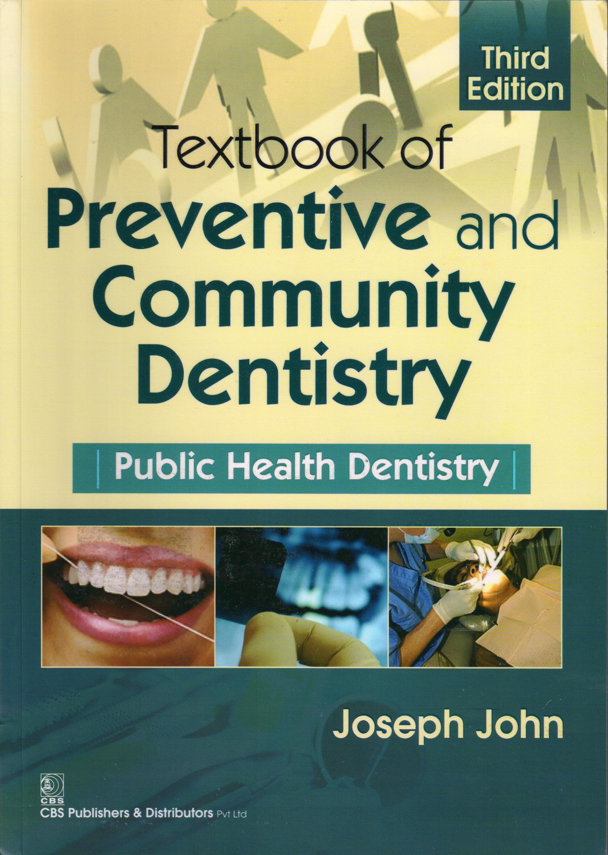 Textbook of Preventive and Community Dentistry 3rd/2017