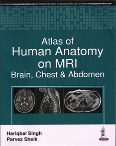 Atlas of Human Anatomy on MRI Brain, Chest & Abdomen 1st/2017