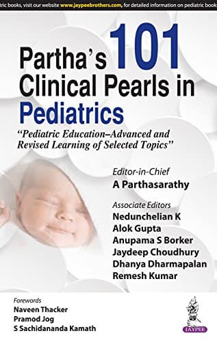 Parthas 101 Clinical Pearls in Pediatrics 1st/2017