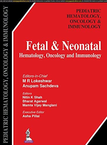 Fetal and Neonatal Hematology, Oncology and Immunology 1st/2017
