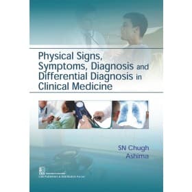Physical Signs, Symptoms, Diagnosis and Differential Diagnosis in Clinical Medicine 1st/2017