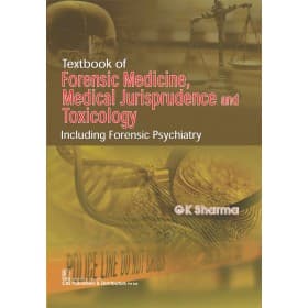 Textbook of Forensic Medicine, Medical Jurisprudence and Toxicology 1st/2017