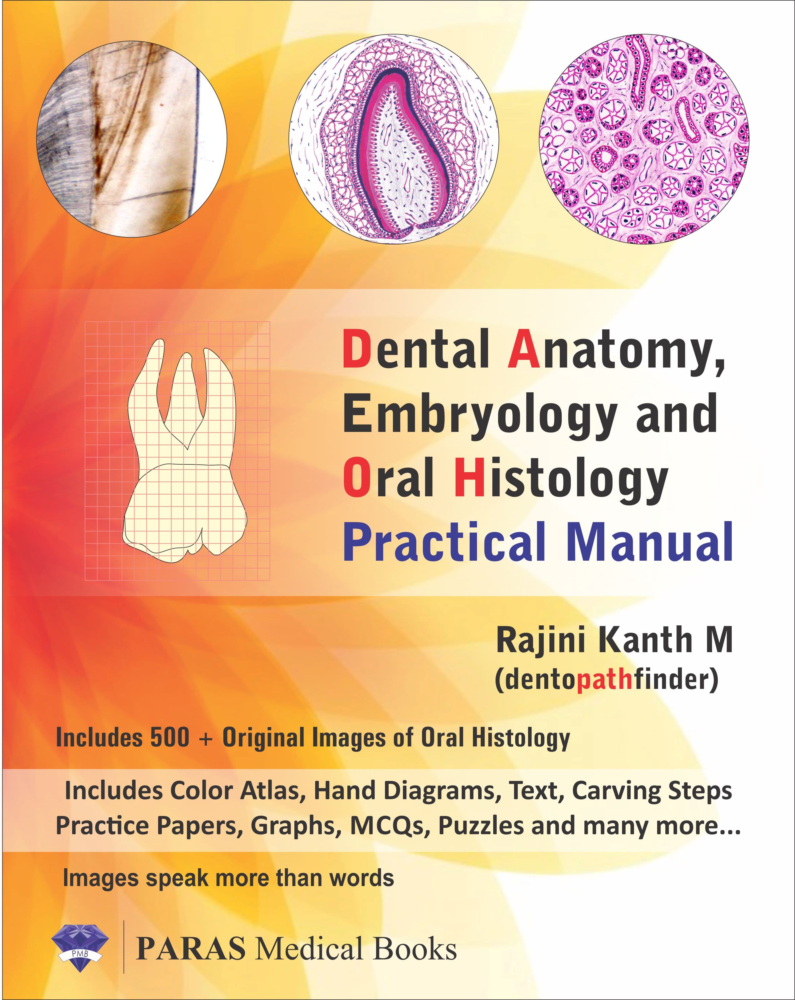 Dental Anatomy, Embryology and Oral Histology Practical Manual 1st/2017