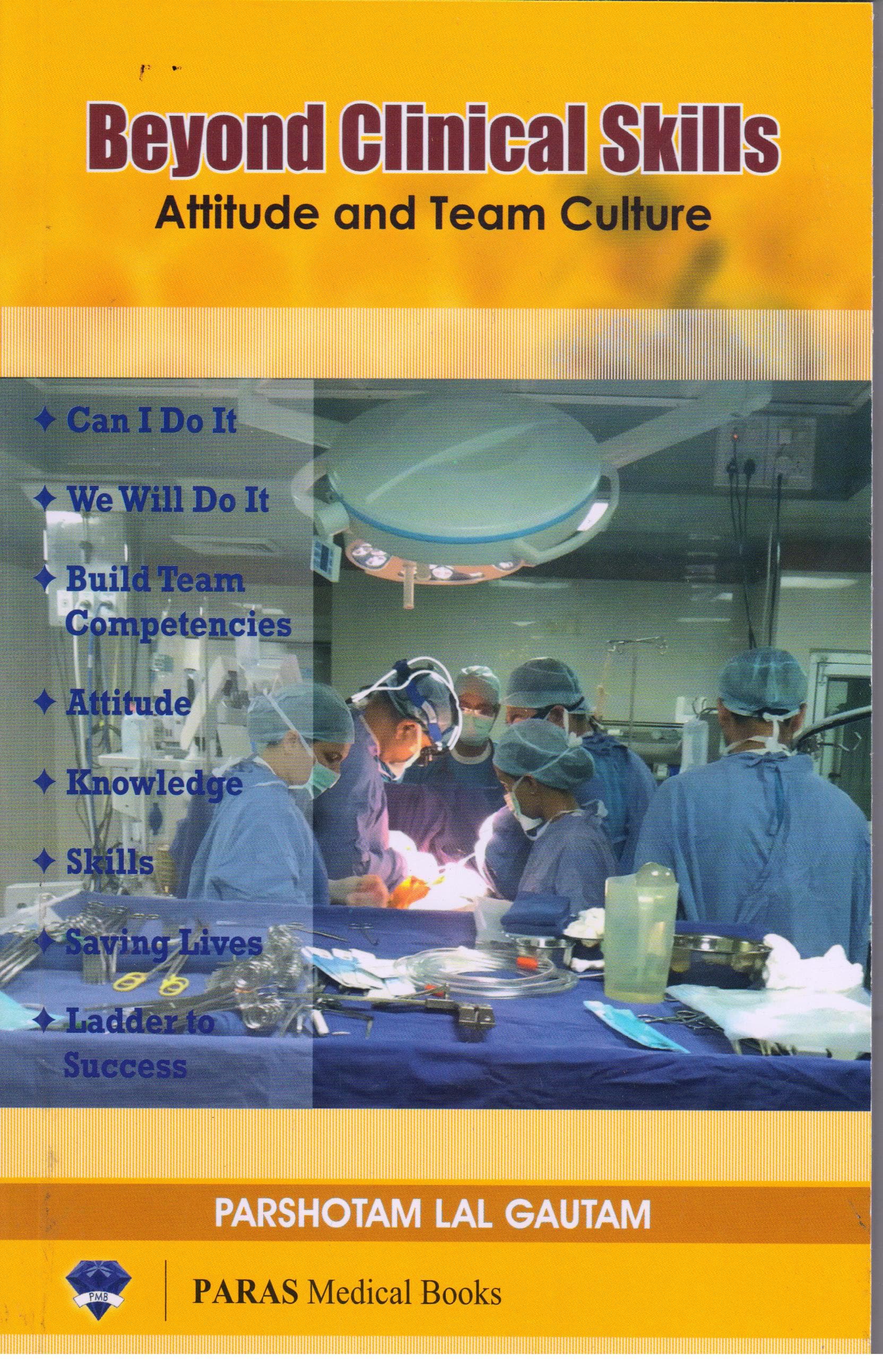 Beyond Clinical Skills Attitude and Team Culture 1st/2017