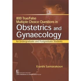 800 True/False Multiple Choice Questions in Obstetrics and Gynaecology 1st/2018