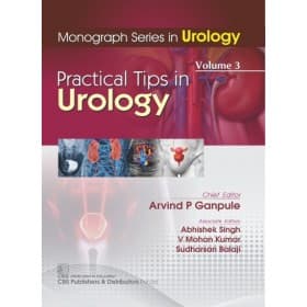Monograph Series In Urology: Practical Tips in Urology 1st/2019 (Vol. 3)