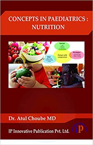 Concepts in Paediatrics Nutrition 1st/2018