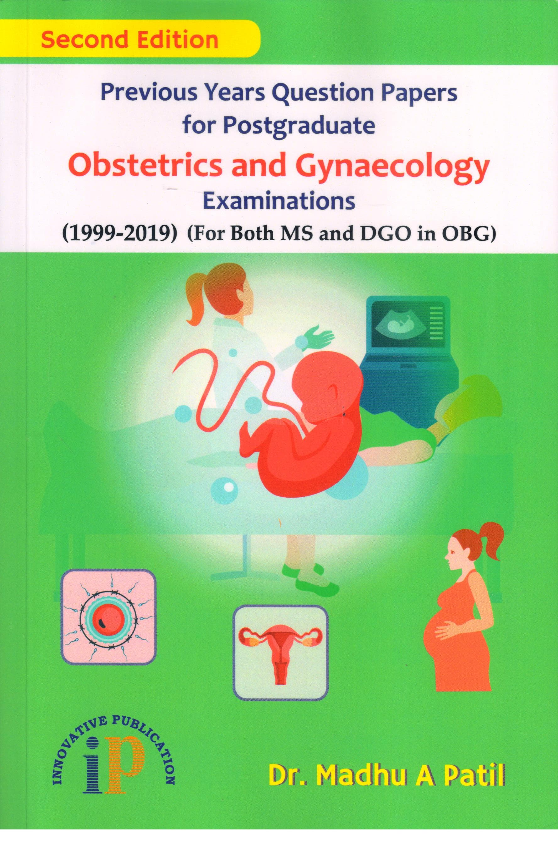 Previous Years Question Papers for Postgraduate Obstetrics and Gynaecology Examinations  2nd/2020