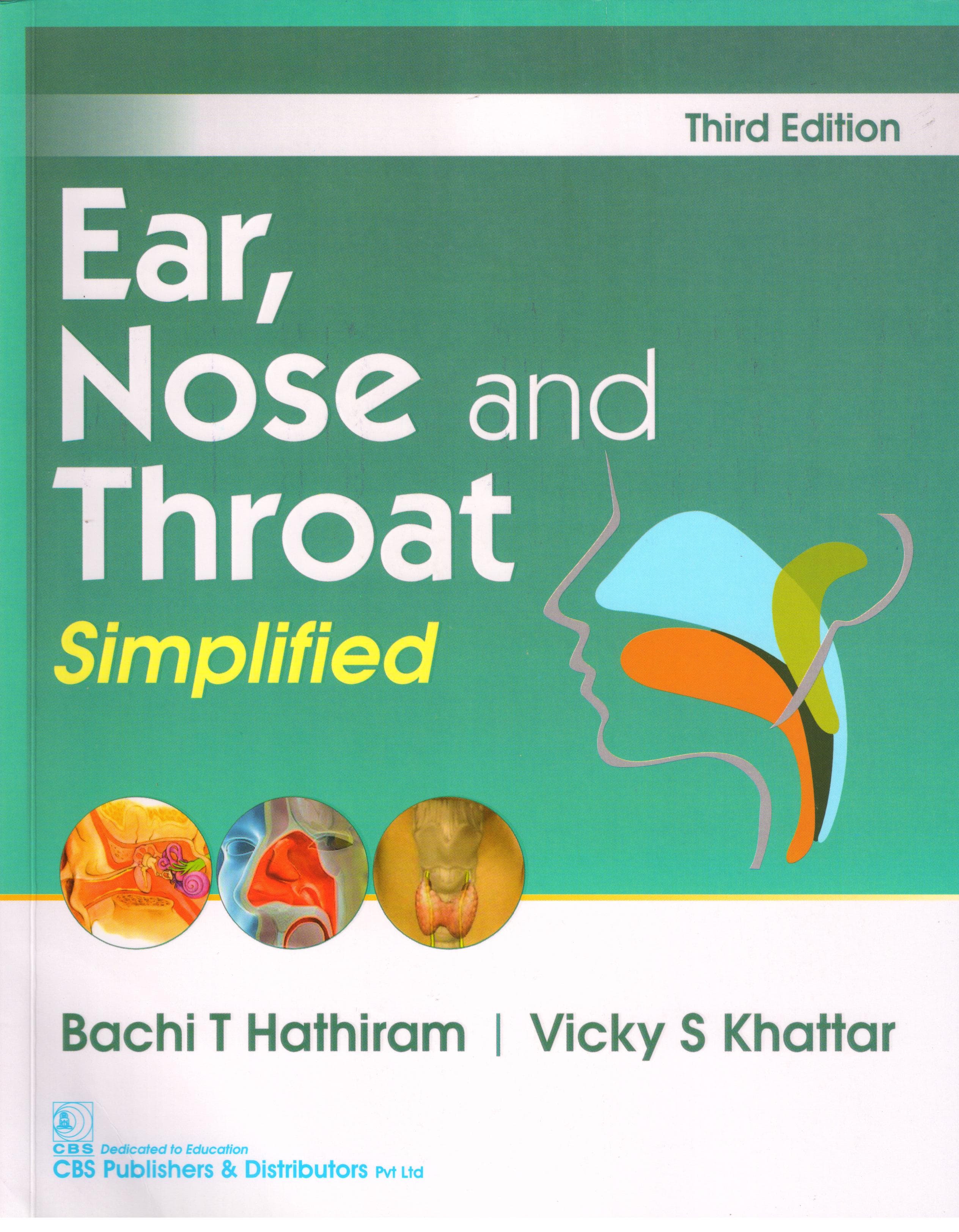 Ear, Nose And Throat Simplified 3rd/2018