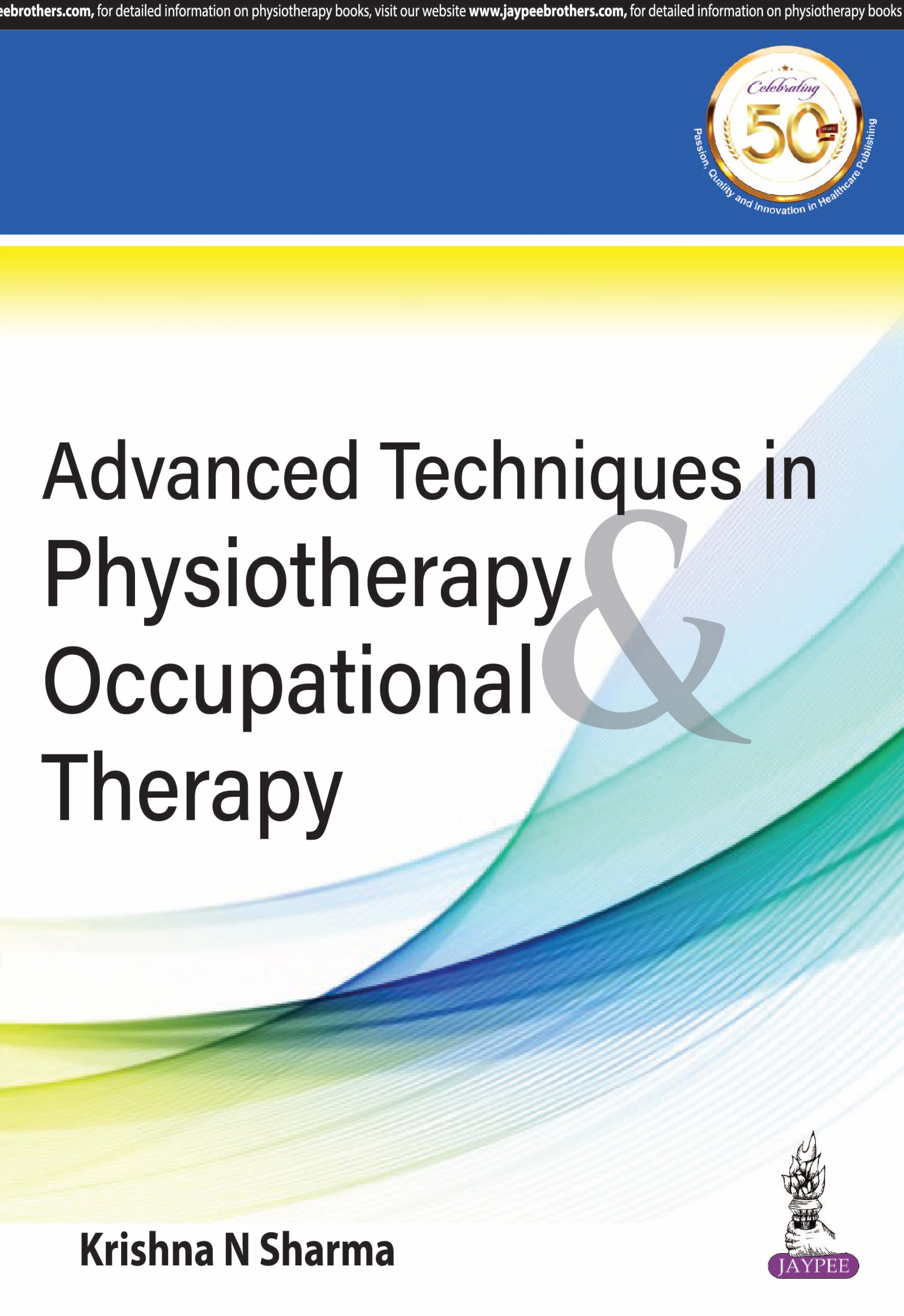 Advanced Techniques in Physiotherapy & Occupational Therapy 1st/2019