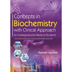 Concepts in Biochemistry with Clinical Approach 1st/2020