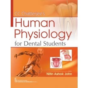CC Chatterjee's Human Physiology for Dental Students 1st/2020