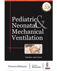 Pediatric & Neonatal Mechanical Ventilation 3rd/2020